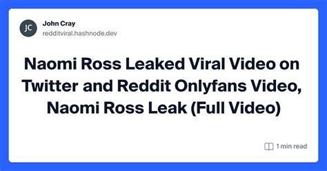 Naomi Ross Leaked Viral Video on Twitter and Reddit Onlyfans。